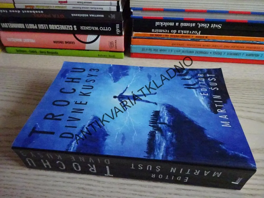 TROCHU DIVNÉ KUSY 3, MARTIN ŠUST, **an