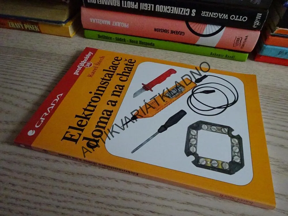 ELEKTROINSTALACE DOMA A NA CHATĚ, PROFI&HOBBY 28, KAREL ŠTECH, **an
