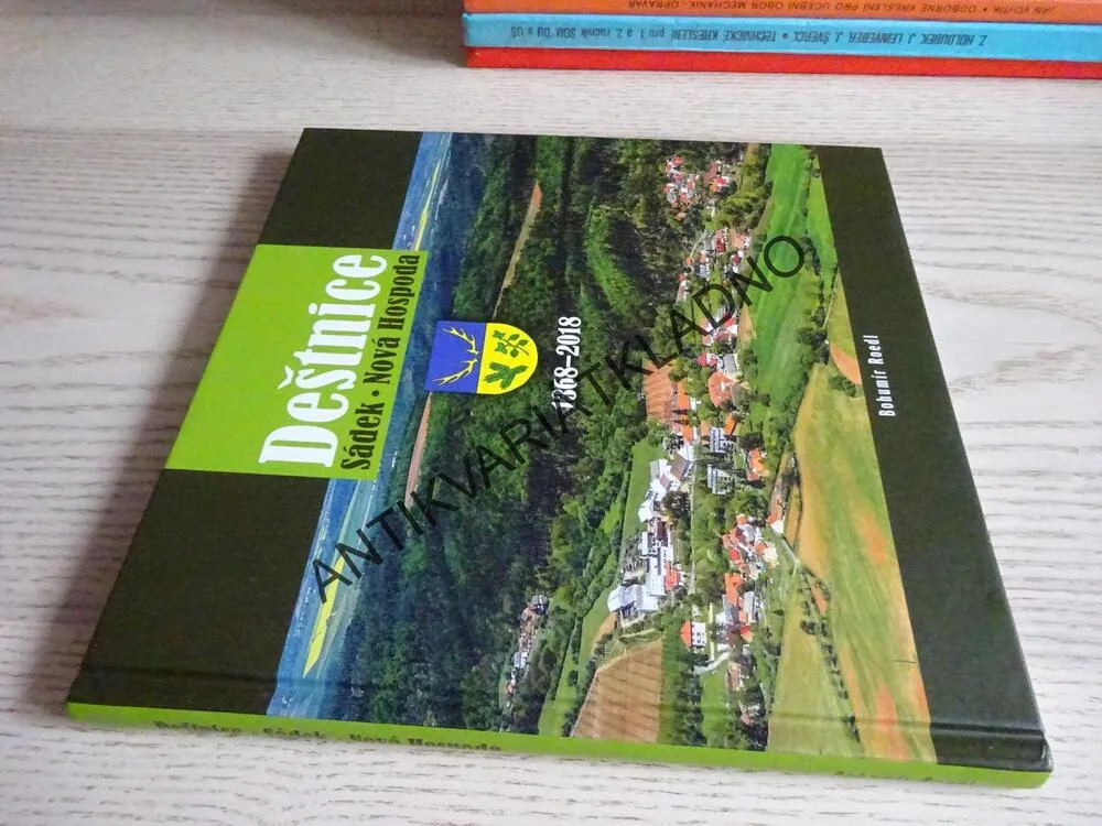 DEŠTNICE, SÁDEK, NOVÁ HOSPODA, 1368-2018, BOHUMÍR ROEDL, **an