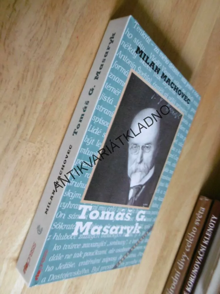 TOMÁŠ G. MASARYK, MILAN MACHOVEC, TGM