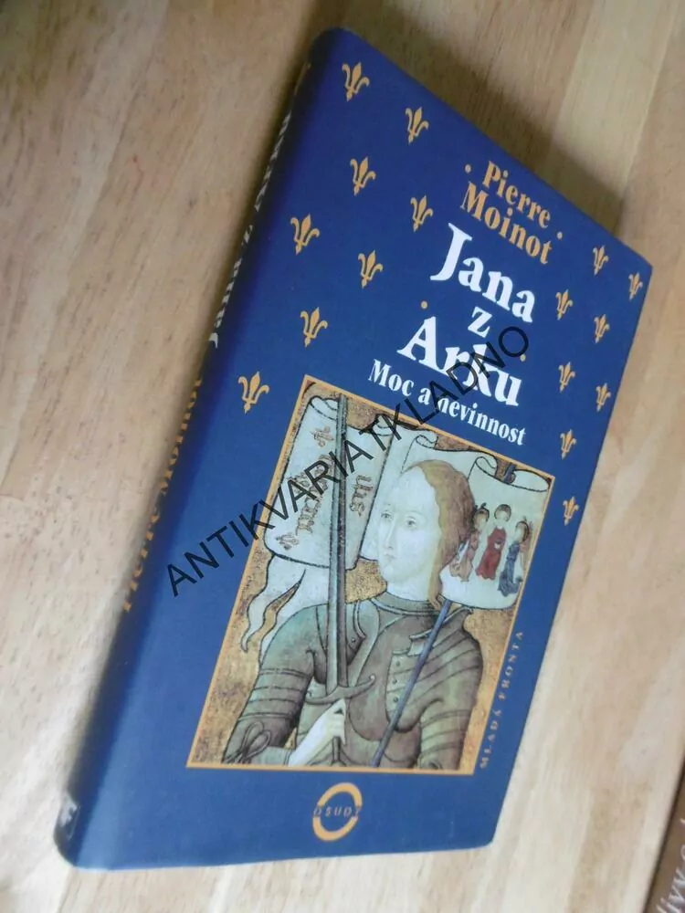 JANA Z ARKU, MOC A NEVINNOST, PIERRE MOINOT, **an