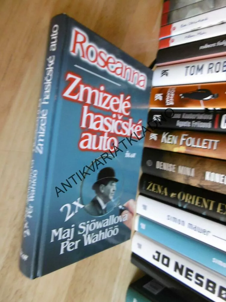 ZMIZELÉ HASIČSKÉ AUTO, ROSEANNA, MAJ SJÖWALLOVÁ, PER WAHLÖÖ, **an