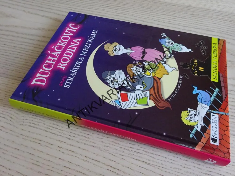DUCHÁČKOVIC RODINA ANEB STRAŠIDLA MEZI NÁMI, SANDRA VEBROVÁ, **an