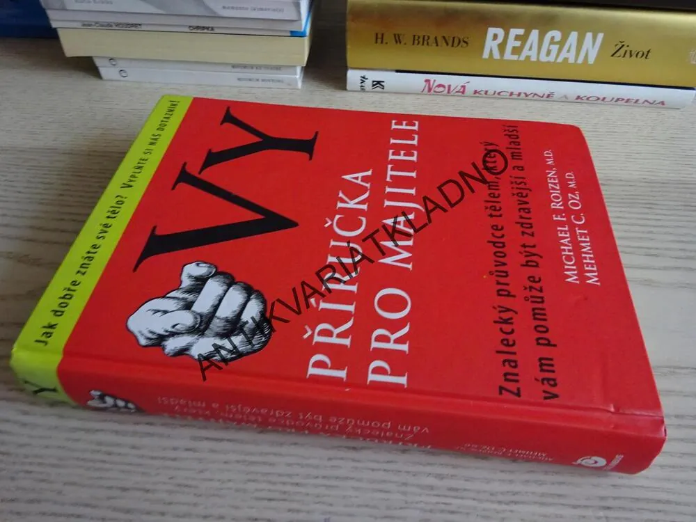 VY, PŘÍRUČKA PRO MAJITELE, MICHAEL F. ROIZEN, MEHMET C. OZ, **an