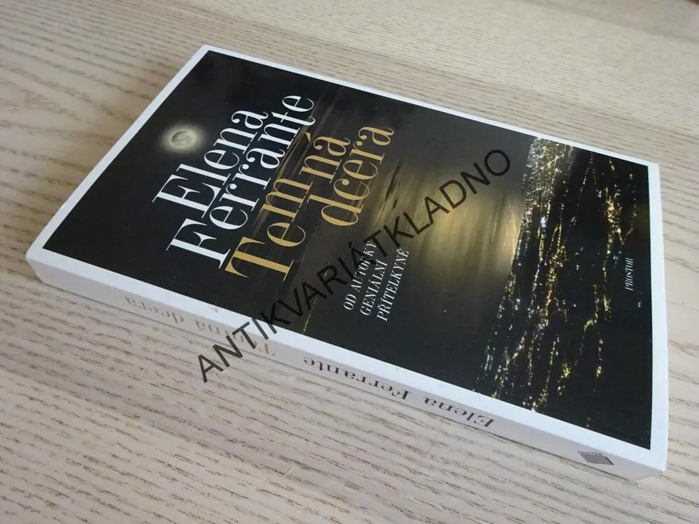 TEMNÁ DCERA, ELENA FERRANTE, **an