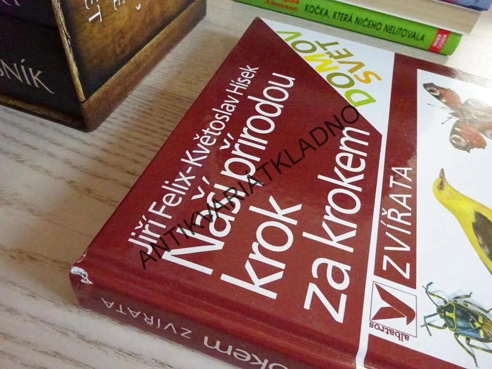 NAŠÍ PŘÍRODOU KROK ZA KROKEM, FELIX, HÍSEK, **an