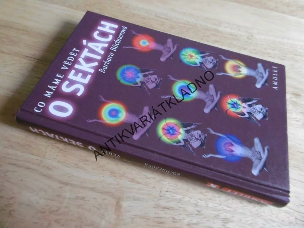 O SEKTÁCH, CO MÁME O NICH VĚDĚT, BARBARA BÜCHNEROVÁ, 