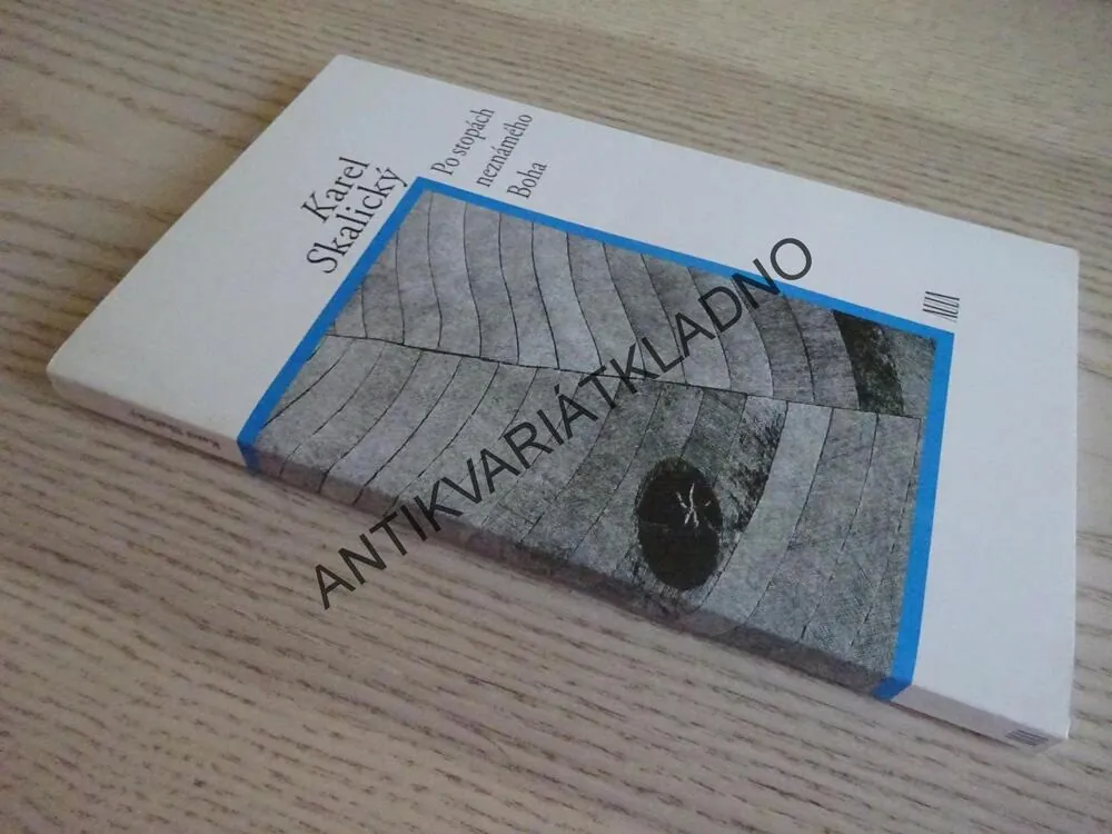 PO STOPÁCH NEZNÁMÉHO BOHA, KAREL SKALICKÝ - AUTOGRAM, **an