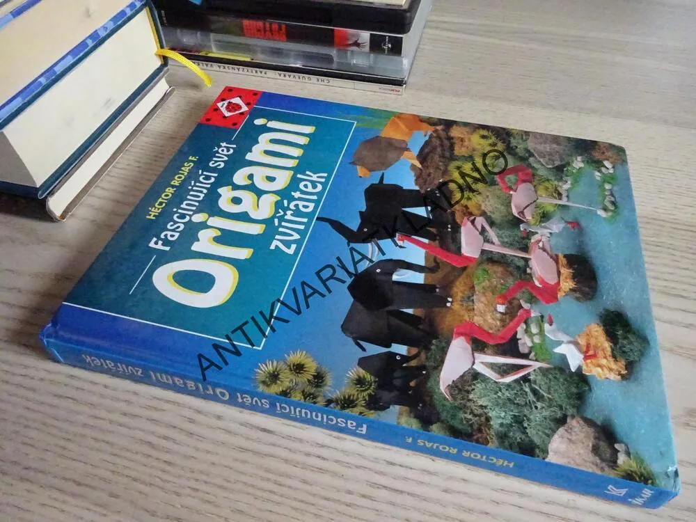 FASCINUJÍCÍ SVĚT ORIGAMI ZVÍŘÁTEK, HÉCTOR ROJAS F., **an