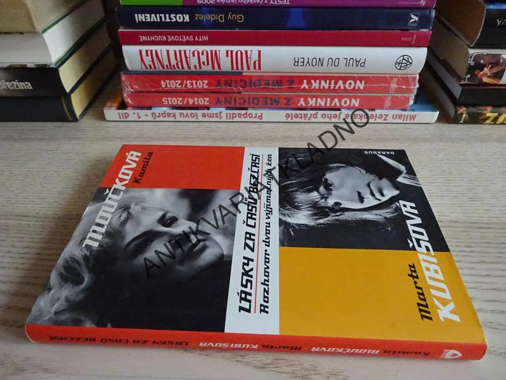 LÁSKY ZA ČAŠŮ BEZČASÍ, MARTA KUBIŠOVÁ, KAMILA MOUČKOVÁ, **an