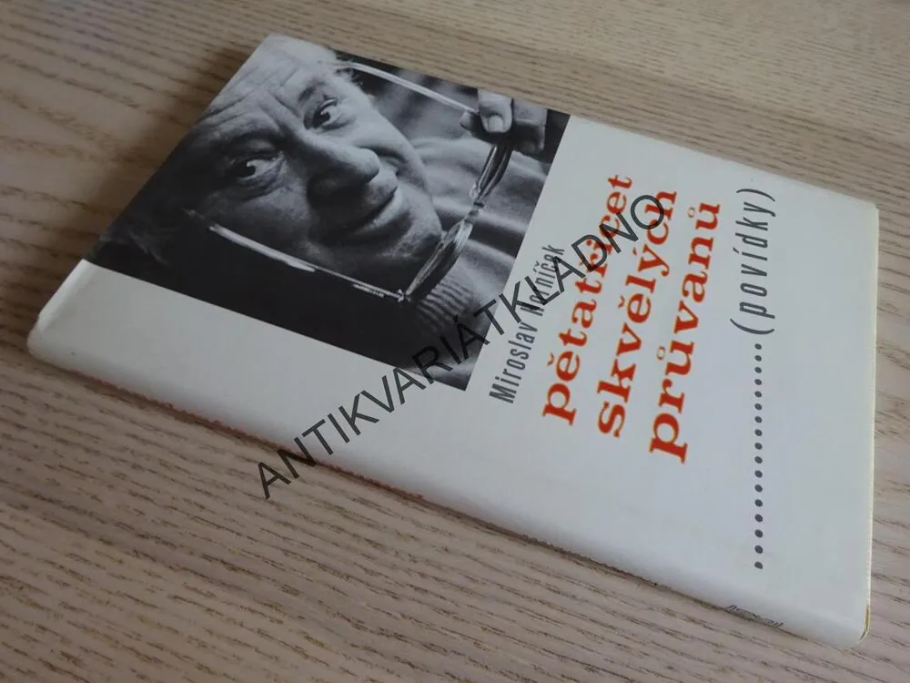 PĚTATŘICET SKVĚLÝCH PRŮVANŮ (POVÍDKY), MIROSLAV HORNÍČEK, **an