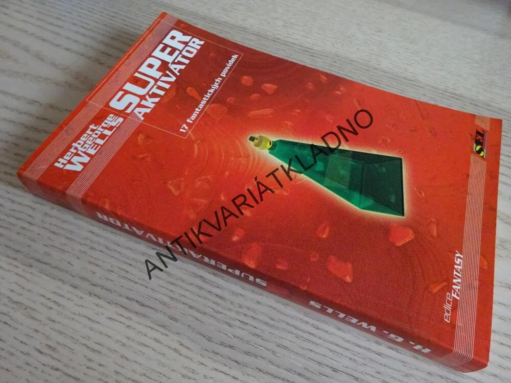 SUPER AKTIVÁTOR, HERBERT GEORGE WELLS, **an