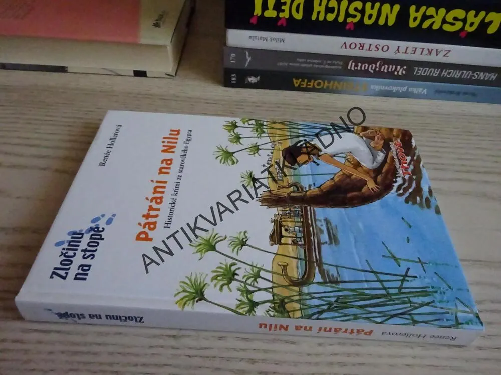 PÁTRÁNÍ NA NILU, ZLOČINU NA STOPĚ, HOLLEROVÁ, **an