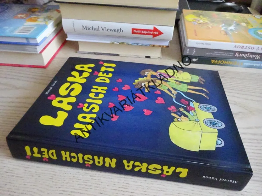 LÁSKA NAŠICH DĚTÍ, MARCEL VANEK, **an