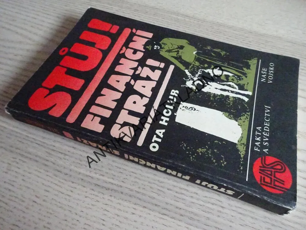 STŮJ! FINANČNÍ STRÁŽ!, OTA HOLUB, **an