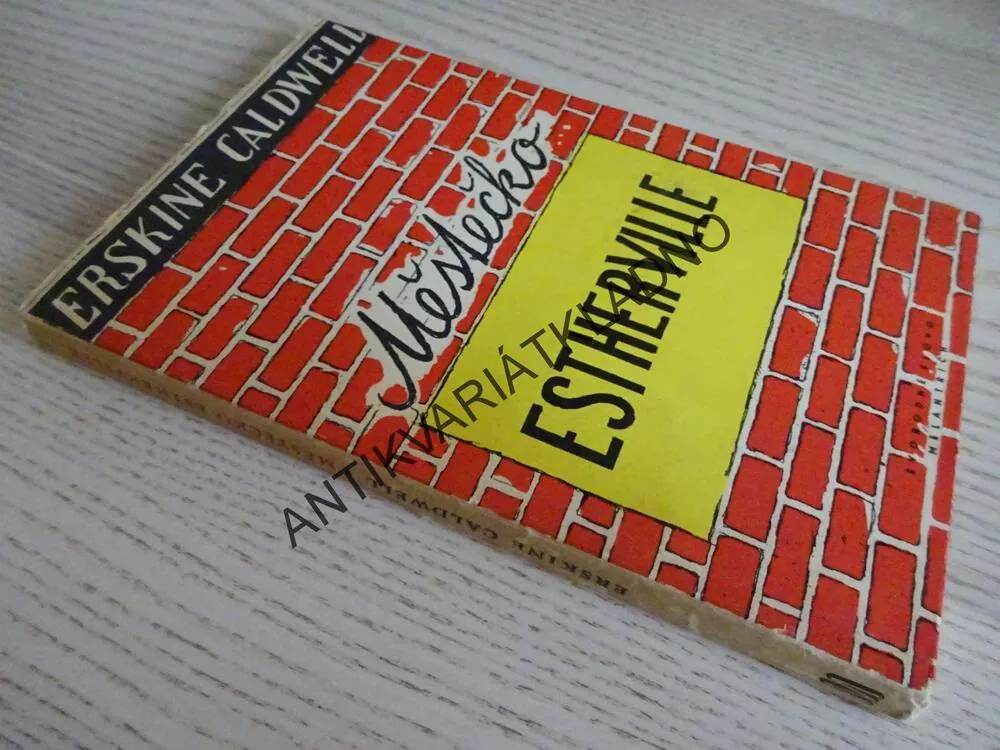 MĚSTEČKO ESTHERVILLE, ERSKINE CALDWELL, **an