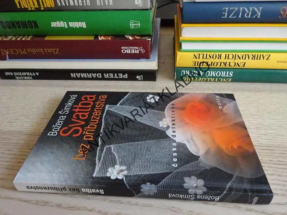 SVATBA BEZ PŘÍBUZENSTVA, BOŽENA ŠIMKOVÁ, **an