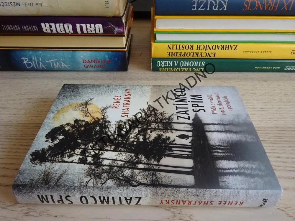 ZATÍMCO SPÍM, RENÉE SHAFRANSKY, **an