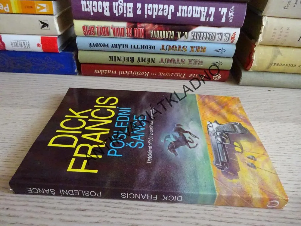 POSLEDNÍ ŠANCE, DICK FRANCIS, **an