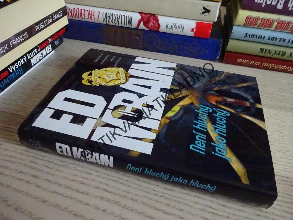 NENÍ HLUCHÝ JAKO HLUCHÝ, ED MCBAIN, **an