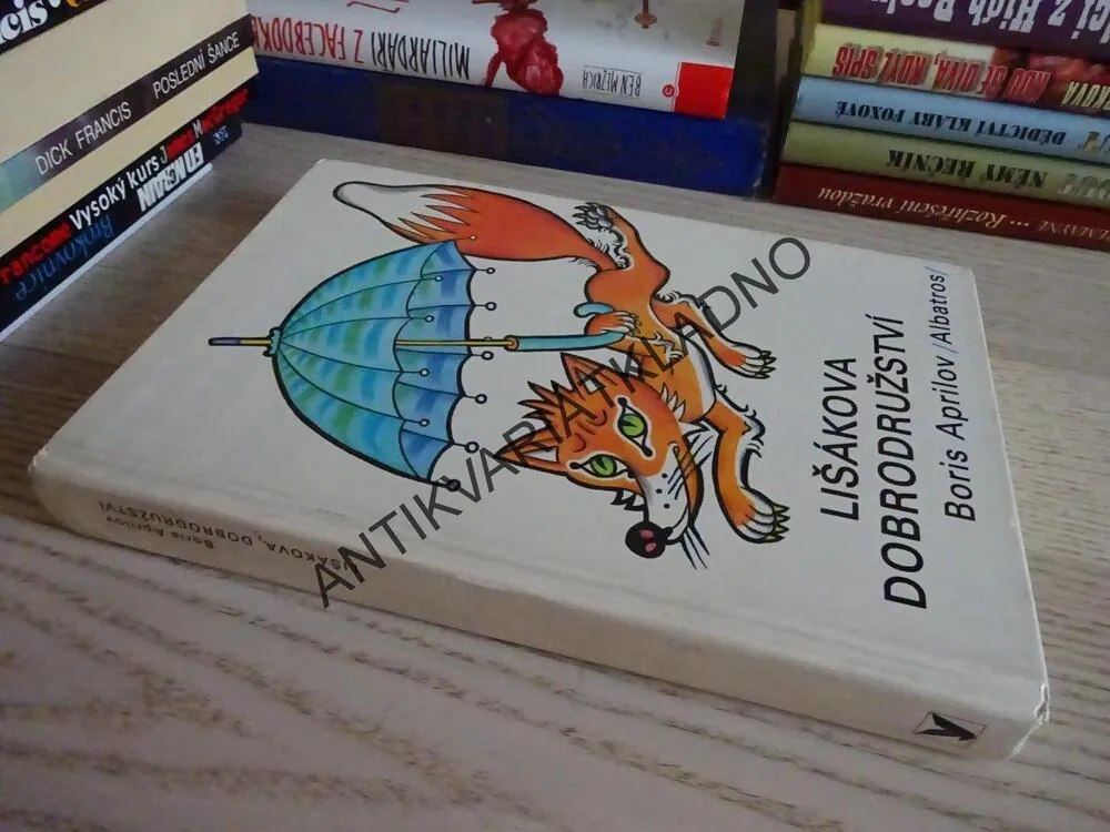 LIŠÁKOVA DOBRODRUŽSTVÍ, BORIS APRILOV, **an