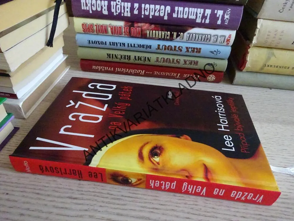 VRAŽDA NA VELKÝ PÁTEK, PŘÍPAD BÝVALÉ JEPTIŠKY, LEE HARRISOVÁ, **an