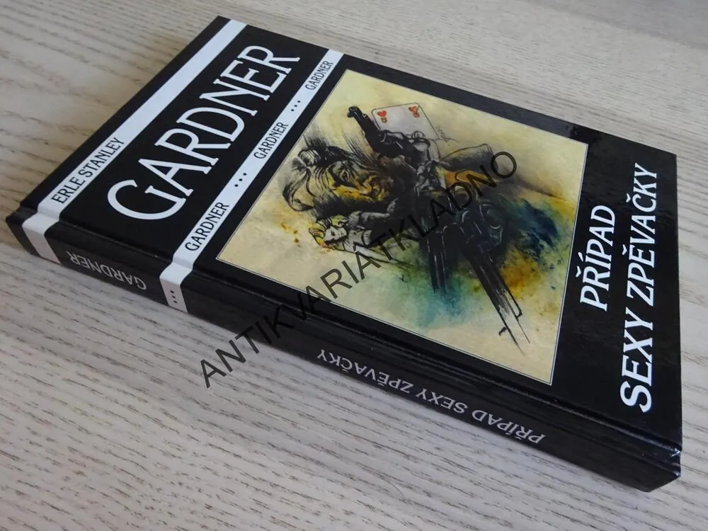 PŘÍPAD SEXY ZPĚVAČKY, ERLE STANLEY GARDNER, **an