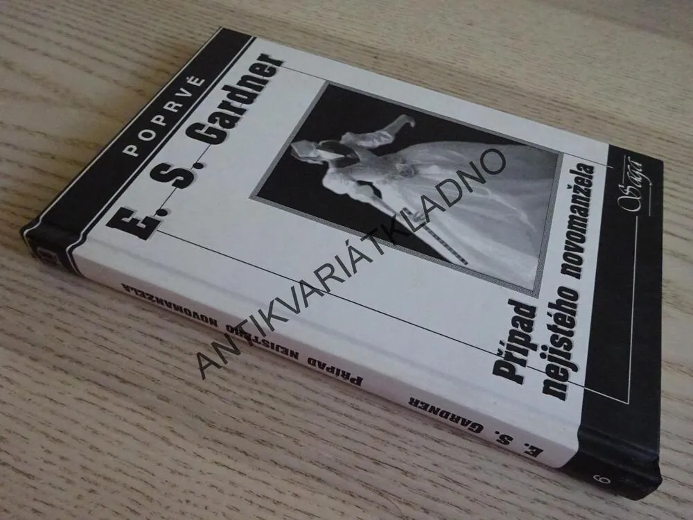 PŘÍPAD NEJISTÉHO NOVOMANŽELA, ERLE STANLEY GARDNER, **an