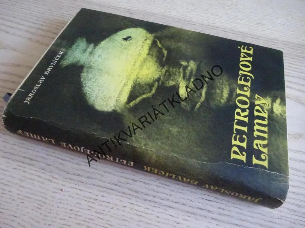 PETROLEJOVÉ LAMPY, JAROSLAV HAVLÍČEK, **an