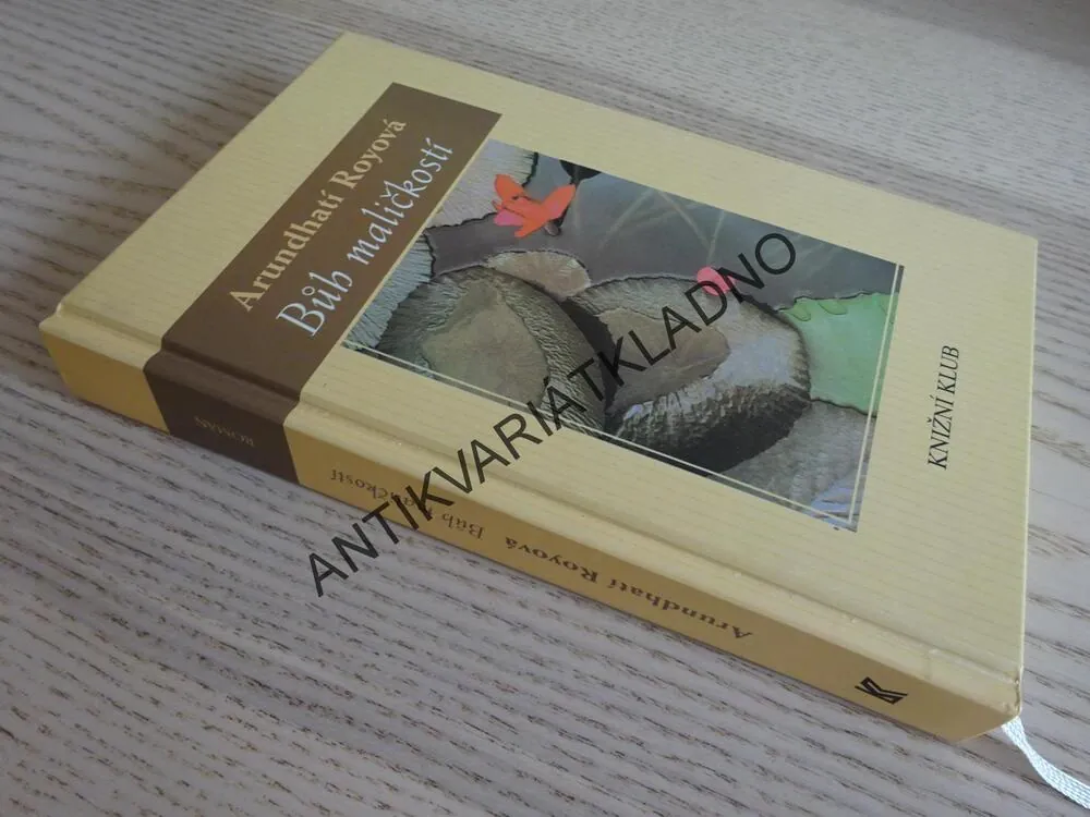 BŮH MALIČKOSTÍ, ARUNDHATI ROY, **an