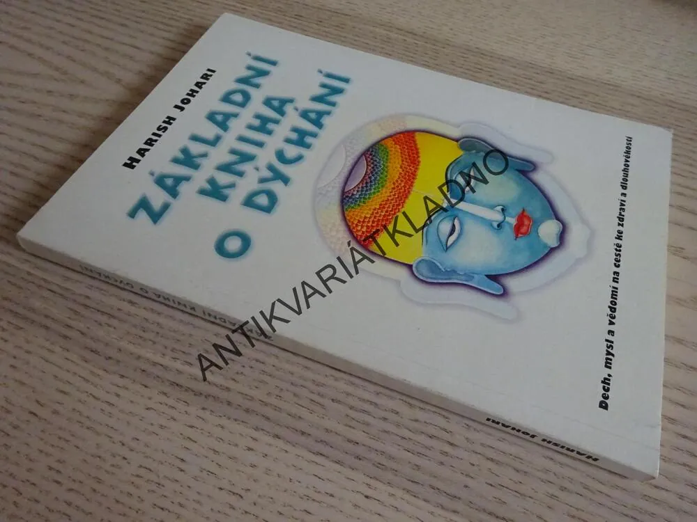 ZÁKLADNÍ KNIHA O DÝCHÁNÍ, HARISH JOHARI, **an