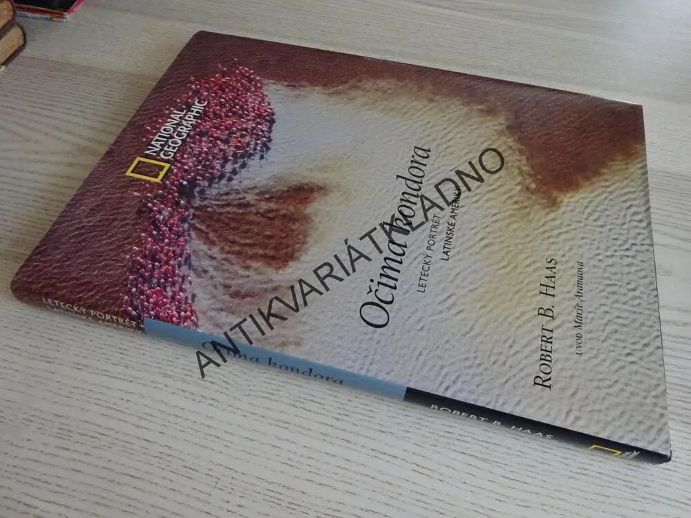 OČIMA KONDORA, LETECKÝ PORTRÉT LATINSKÉ AMERIKY, ROBERT B. HAAS, NATIONAL GEOGRAPHIC, **an