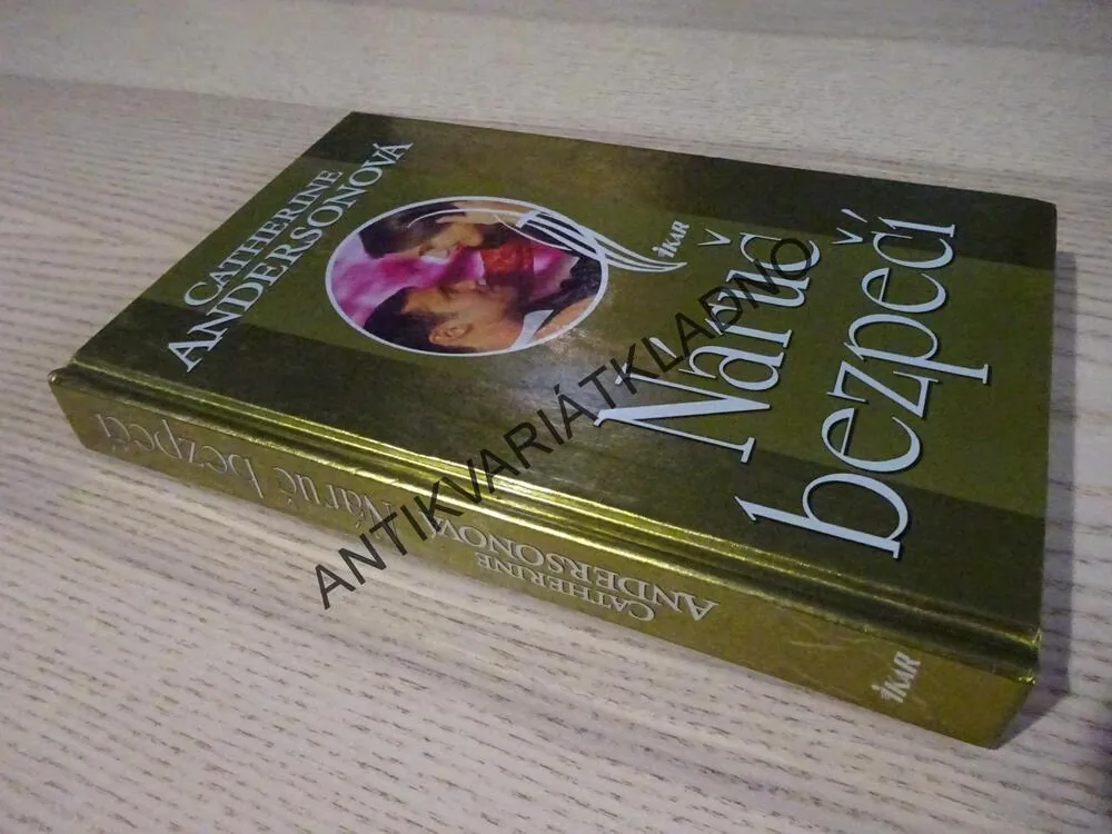 NÁRUČ BEZPEČÍ, CATHERINE ANDERSONOVÁ, **an