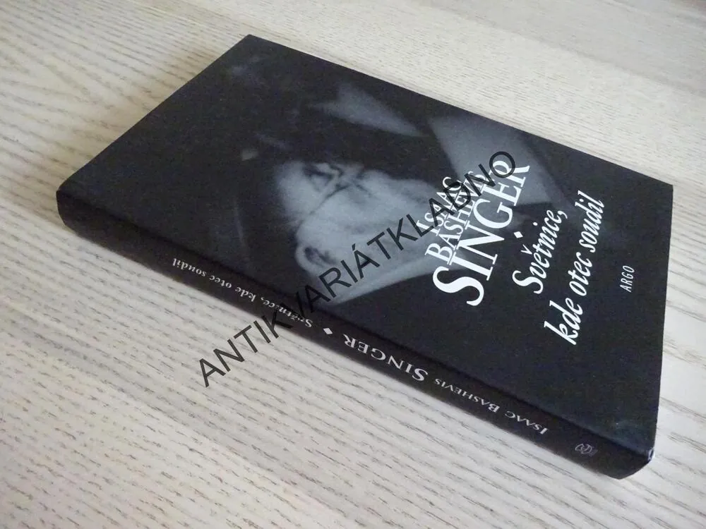 SVĚTNICE, KDE OTEC SOUDIL, ISAAC BASHEVIS SINGER, **an
