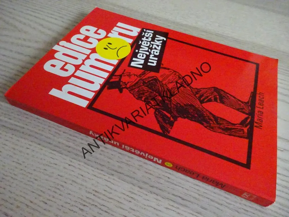 EDICE HUMORU, NEJVĚTŠÍ URÁŽKY, MARIA LEACH, **an