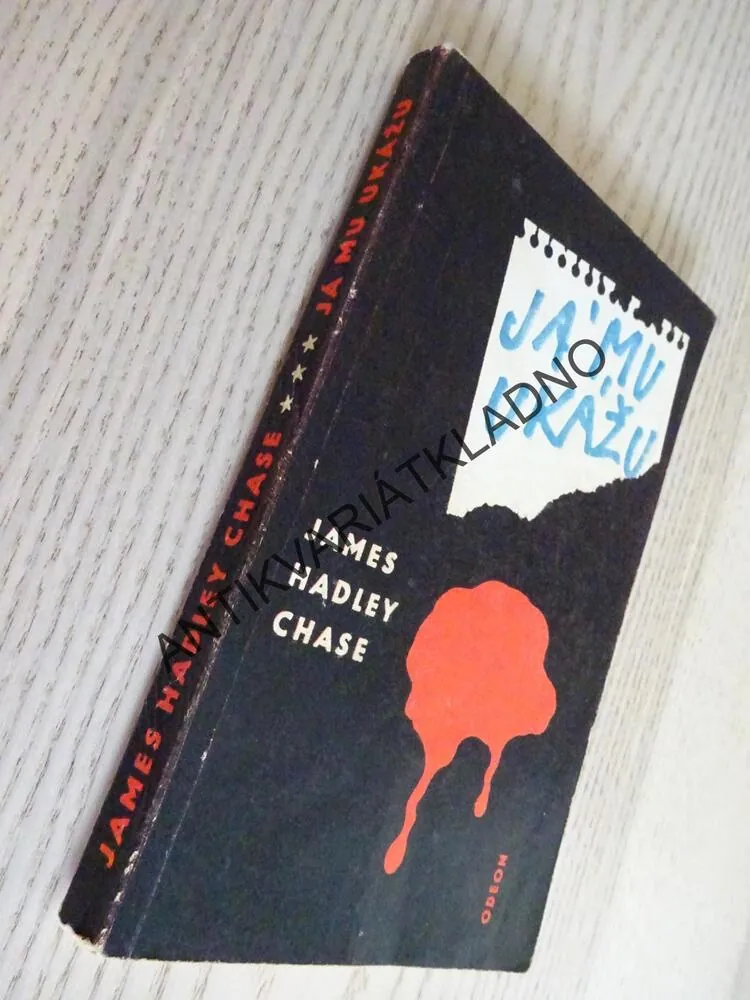JÁ MU UKÁŽU, JAMES HADLEY CHASE, **an