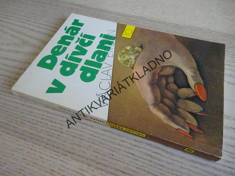 DENÁR V DÍVČÍ DLANI, VÁCLAV ERBEN, **an