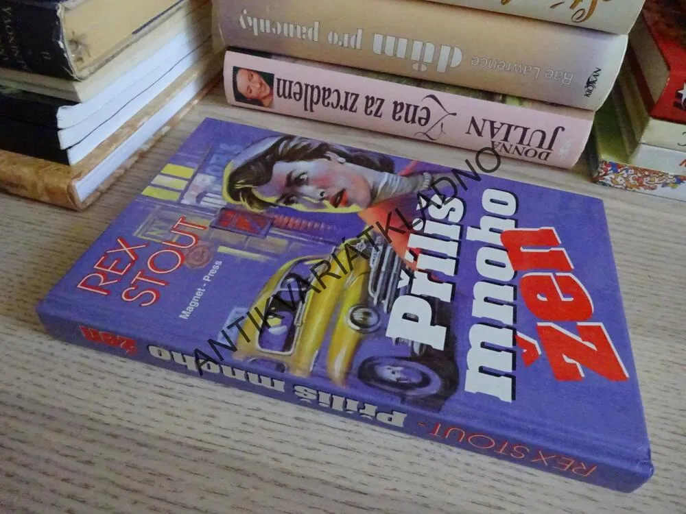 PŘÍLIŠ MNOHO ŽEN, REX STOUT, **an