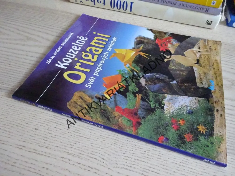 KOUZELNÉ ORIGAMI, ZULAL AYTURE-SCHEELEOVÁ, **an 