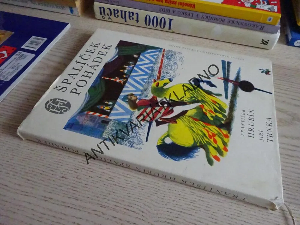 ŠPALÍČEK POHÁDEK, FRANTIŠEK HRUBÍN, JIŘÍ TRNKA, **an