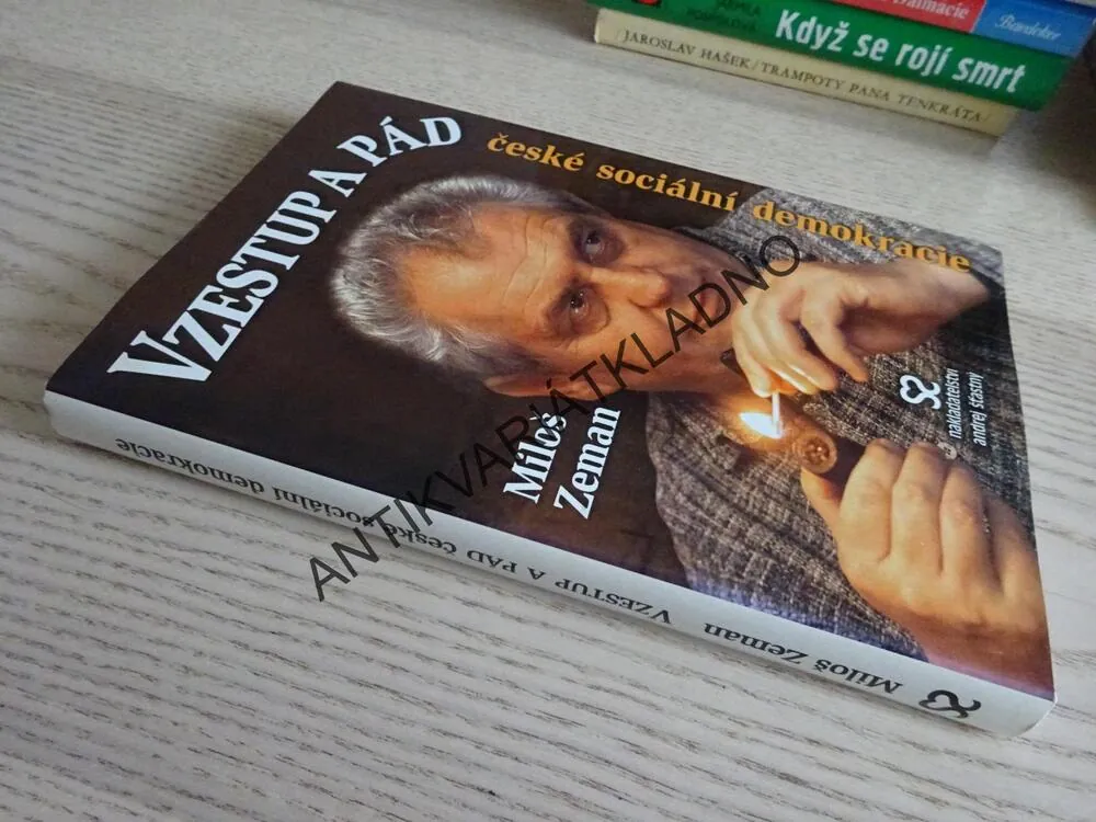 VZESTUP A PÁD ČESKÉ SOCIÁLNÍ DEMOKRACIE, MILOŠ ZEMAN, **an