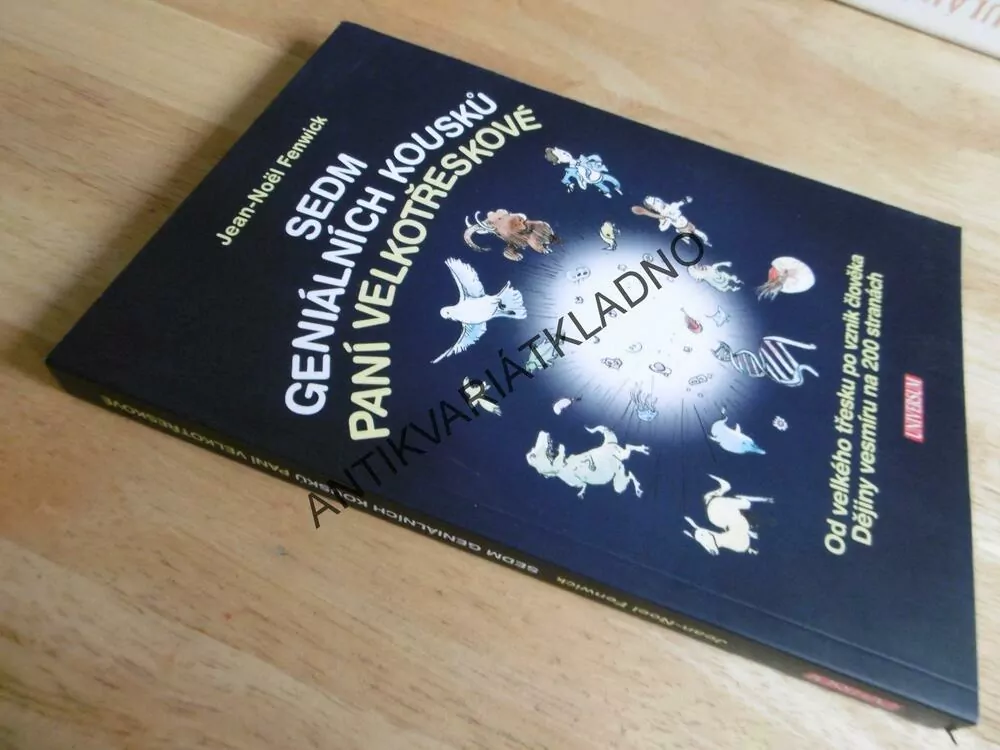 SEDM GENIÁLNÍCH KOUSKŮ PANÍ VELKOTŘESKOVÉ, JEAN-NOËL FENWICK, **an