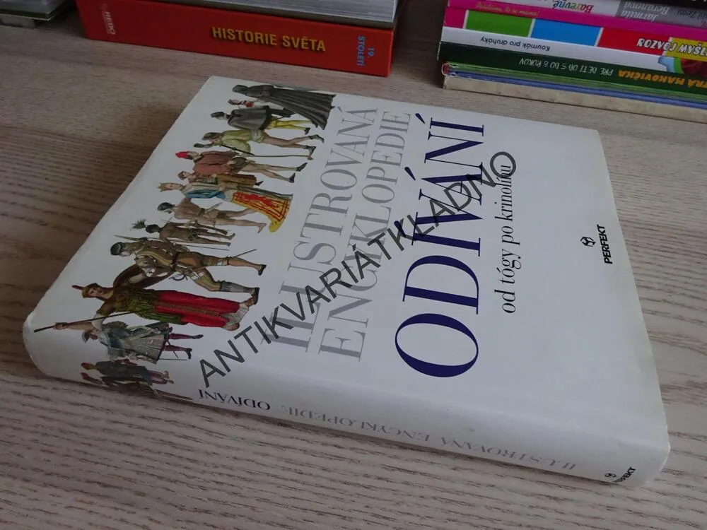 ILUSTROVANÁ ENCYKLOPEDIE ODÍVÁNÍ OD TÓGY PO KRINOLÍNU