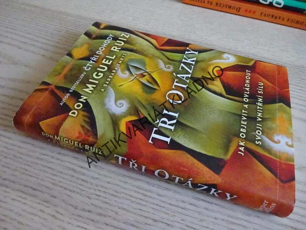 TŘI OTÁZKY, DON MIGUEL RUIZ, **an