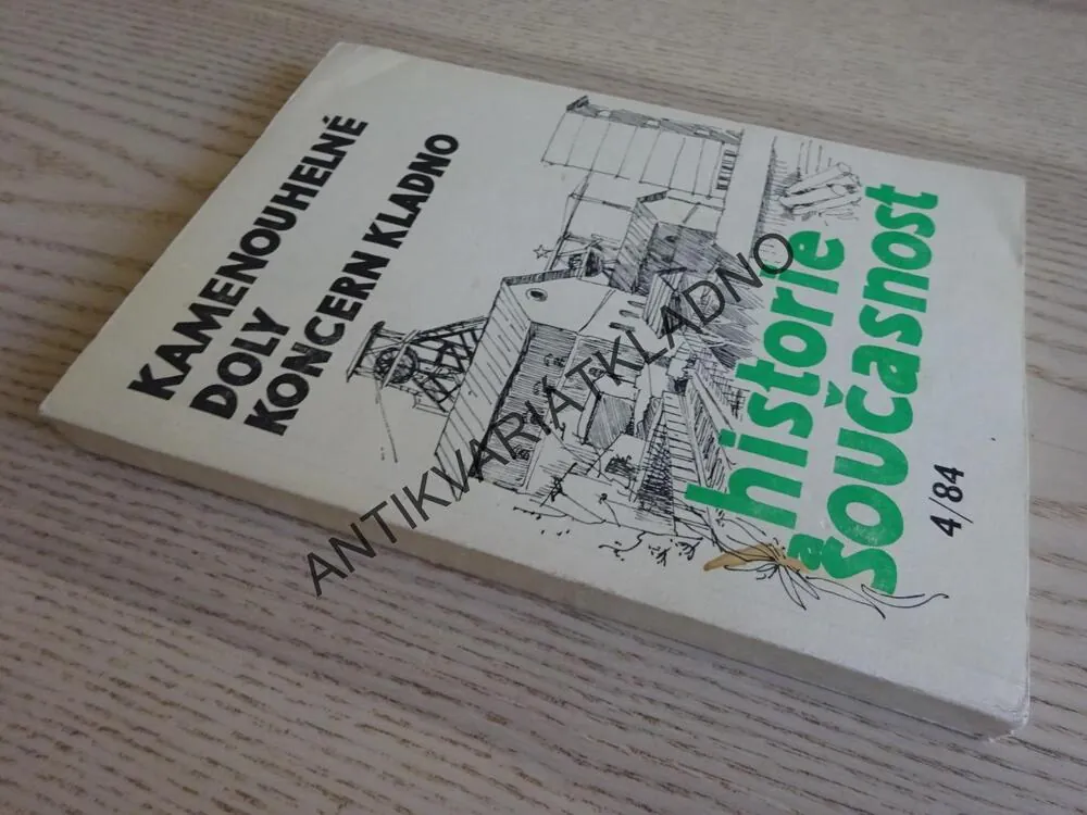 KAMENOUHELNÉ DOLY KONCERN KLADNO, HISTORIE A SOUČASNOST, 4/1984, **an