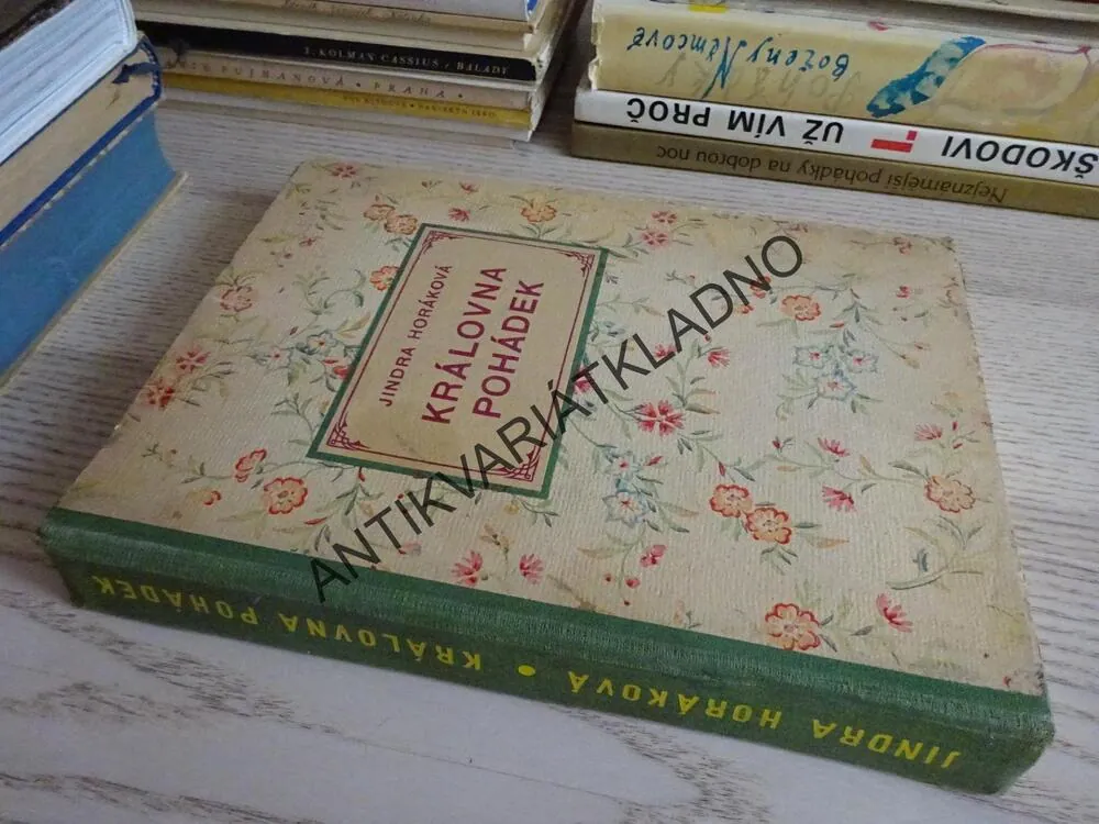 KRÁLOVNA POHÁDEK, POHÁDKY, JINDRA HORÁKOVÁ, ČERNÝ-KLATOVSKÝ, **an