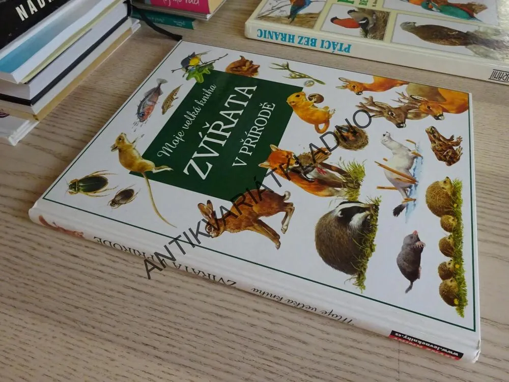 MOJE VELKÁ KNIHA ZVÍŘATA V PŘÍRODĚ, **an