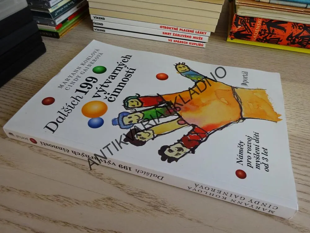 DALŠÍCH 199 VÝTVARNÝCH ČINNOSTÍ, MARYANN KOHLOVÁ, CINDY GAINEROVÁ, **an
