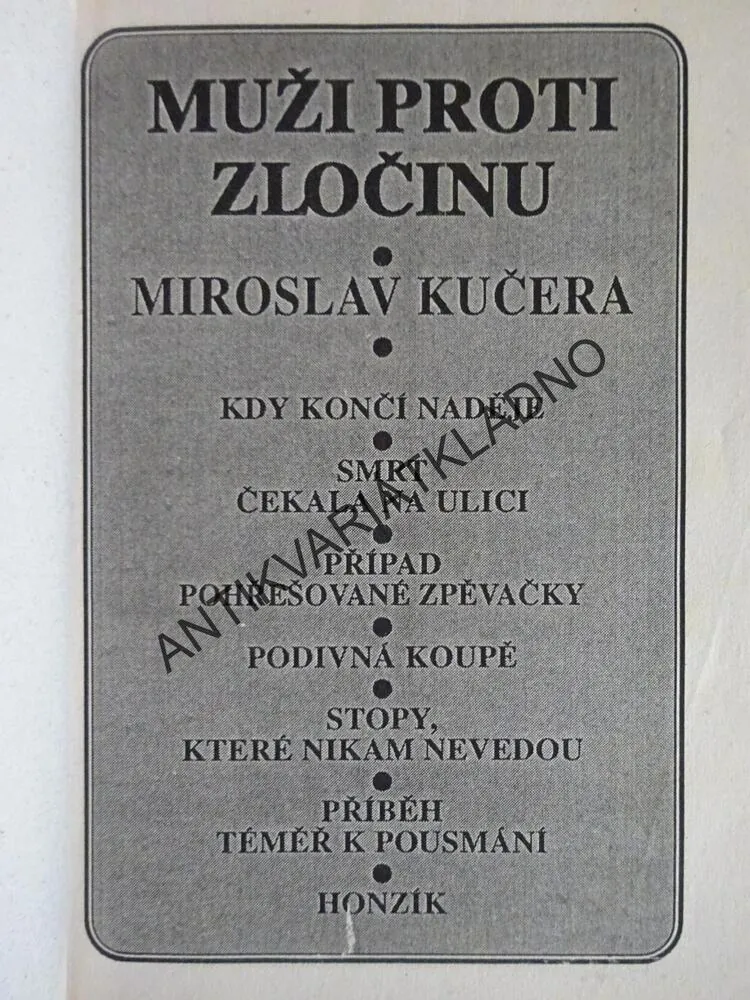 MUŽI PROTI ZLOČINU, MIROSLAV KUČERA, **an