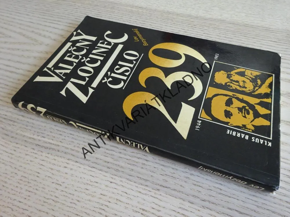 VÁLEČNÝ ZLOČINEC ČÍSLO 239, L. BEZYMENSKIJ, **an 